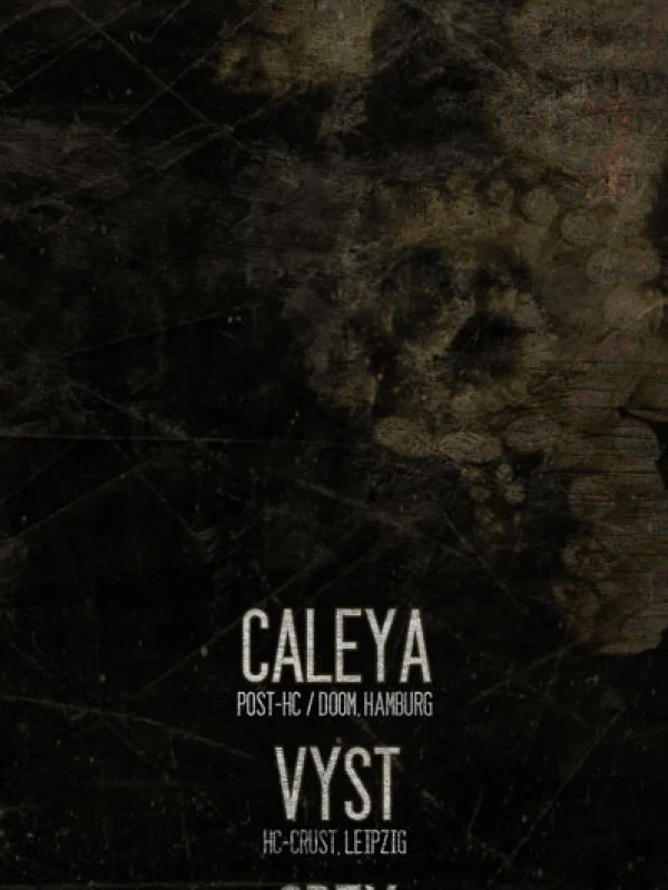 Flyer: CALEYA + VYST + GREY