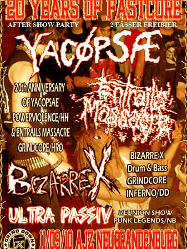 Flyer: ENTRAILS MASSACRE + ULTRA PASSIV + YACÖPSAE + BIZARRE X