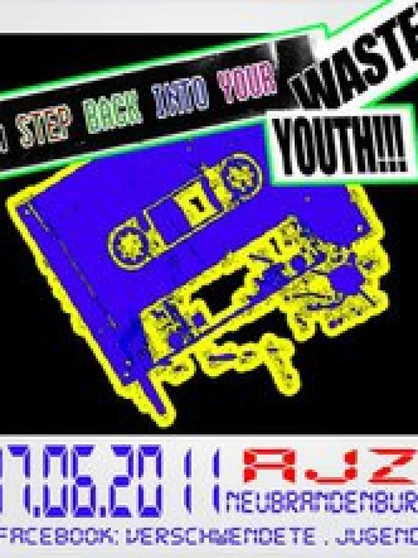 Flyer: A STEP BACK INTO YOUR WASTED YOUTH
