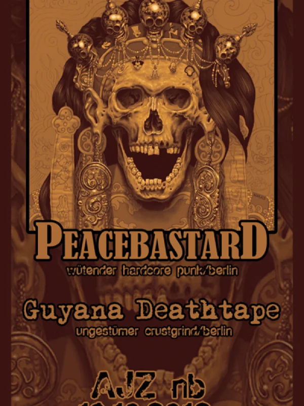 Flyer: PEACEBASTARD + GUYANA DEATHTAPE