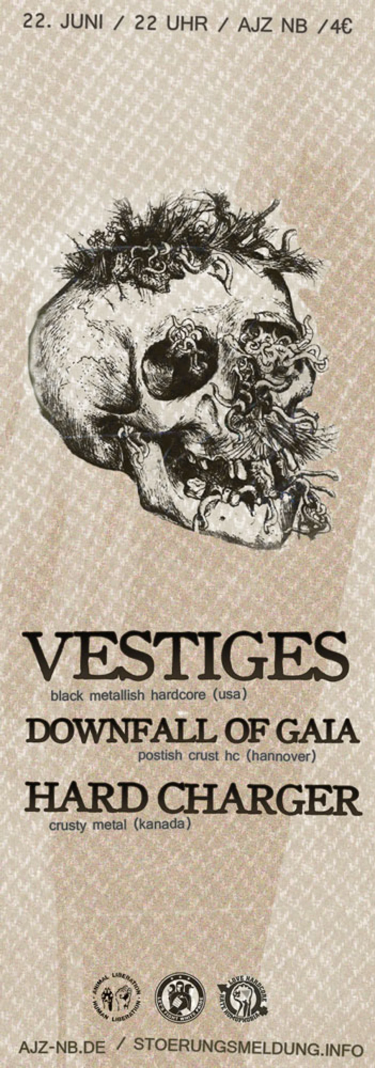 Flyer: VESTIGES + DOWNFALL OF GAIA + HARD CHARGER