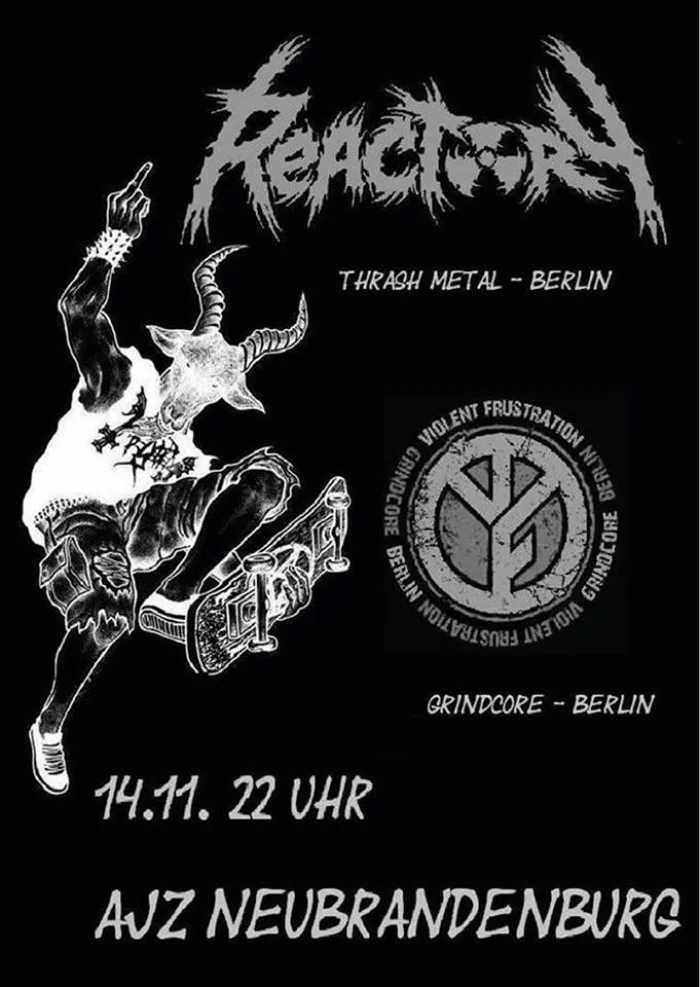 Flyer: REACTORY + VIOLENT FRUSTRATION