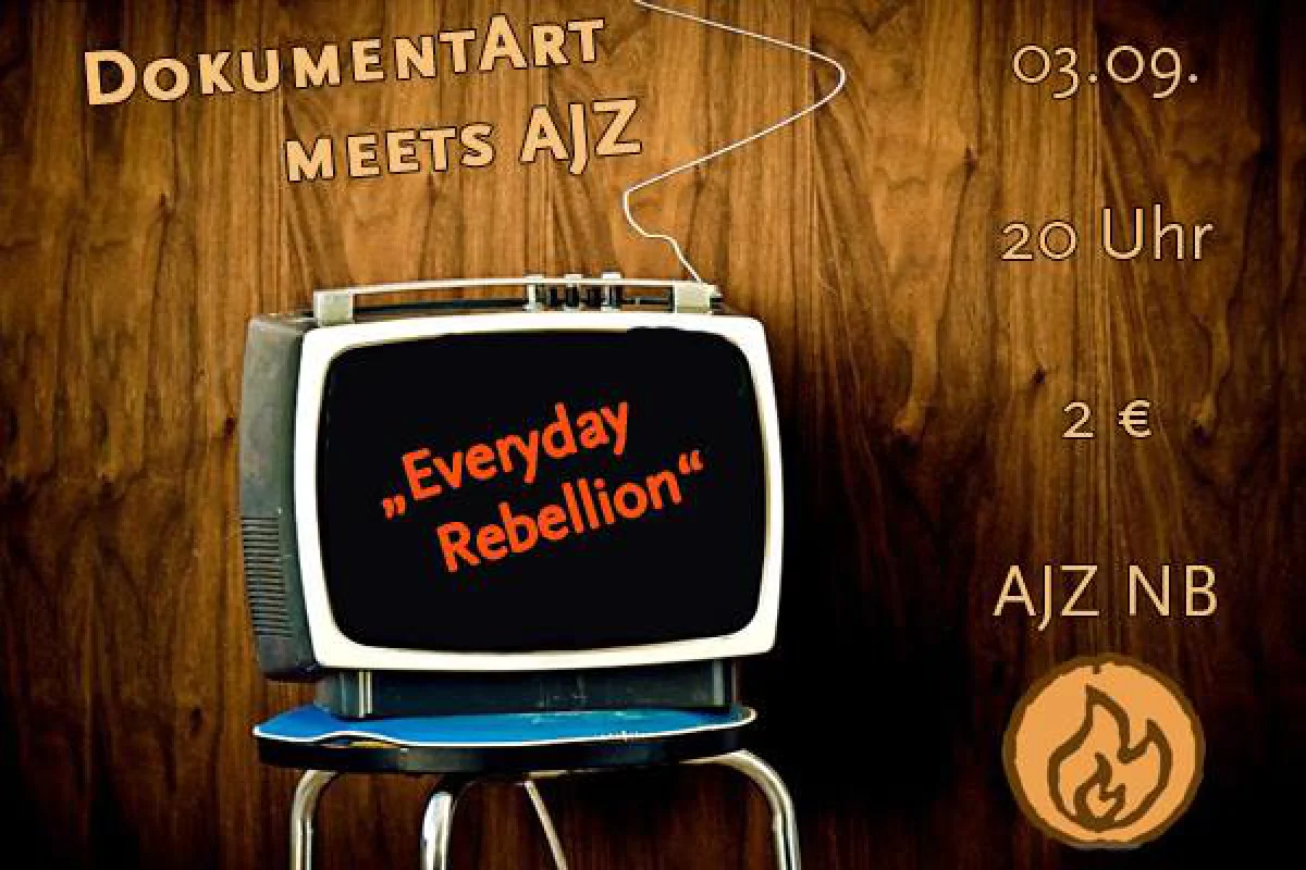 Flyer: dokumentART MEETS AJZ // EVERYDAY REBELLION