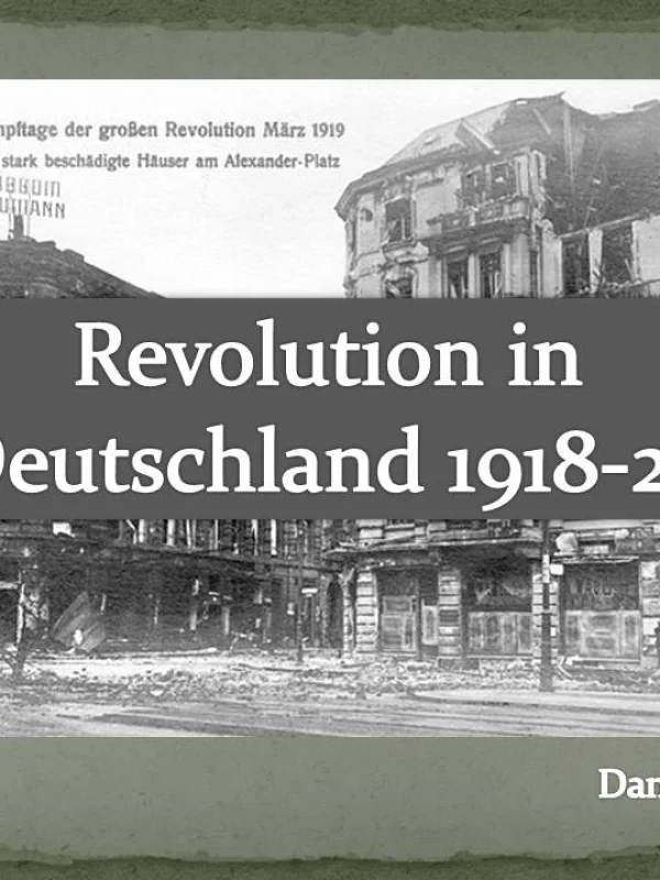 Flyer: REVOLUTION IN DEUTSCHLAND 1918-1923