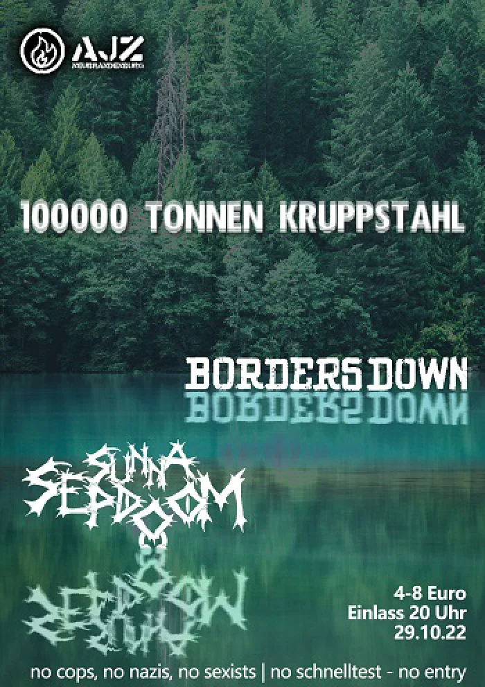 Flyer: 100000 TONNEN KRUPPSTAHL + BORDERS DOWN + SUNNA SEPDOOM